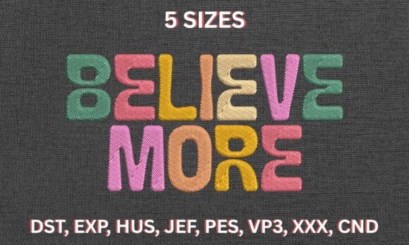 Believe More Embroidery Design Review