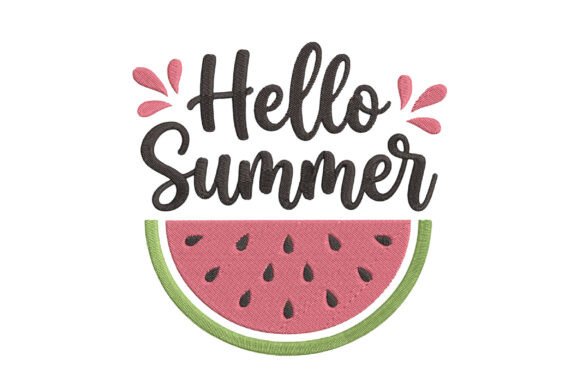 Hello Summer Watermelon Embroidery